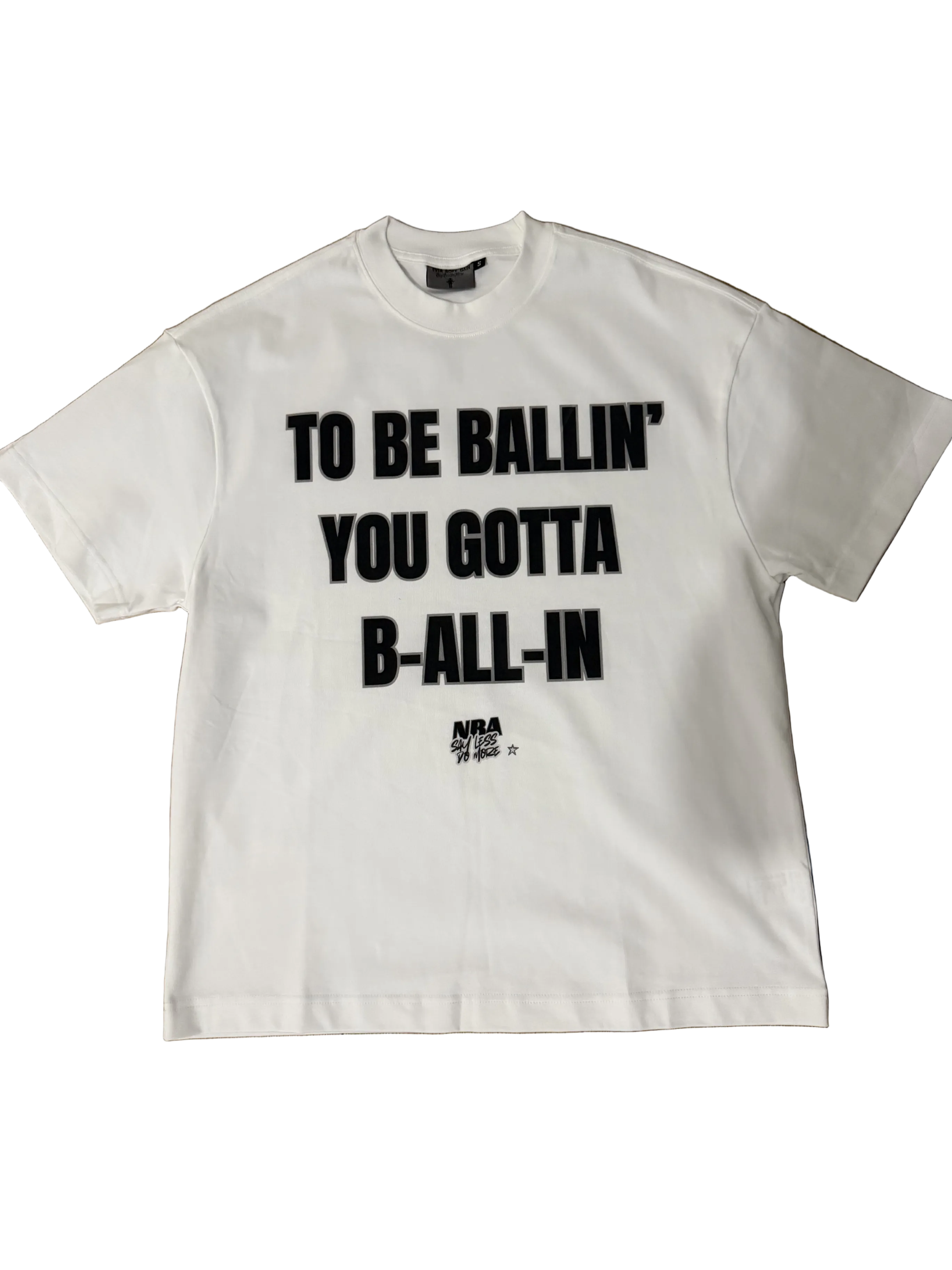 White "ALL-IN" T-shirt by NBASayLessDoMore, front view showing casual fit and simple crew neckline.